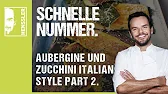 Aubergine und Zucchini - Part 2 - Rezept von Steffen Henssler