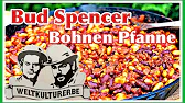 Bohnen Pfanne al la Bud Spencer