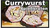 Currywurst Spießbraten vom Grill