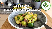 Deftige Rosenkohlpfanne mit Speck