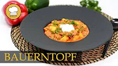 Deftiger BAUERNTOPF - schnelles One Pot Gericht