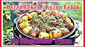 Kazan Kebab - Kazan Kabob
