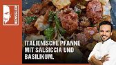 Italienische Pfanne mit Salsiccia und Basilikum