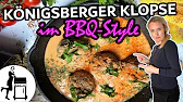Königsberger Klopse im BBQ Style