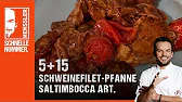 Schweinefilet-Pfanne Saltimbocca Art von Steffen Henssler
