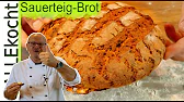 Selber Brot backen mit Sauerteig - Lecker auf Wirsing und Speck