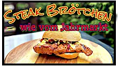 Steak Brötchen wie vom Jahrmarkt