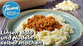 Vegane Linsen Bolognese mit selbstgemachten Nudeln