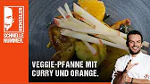 Veggie-Pfanne mit Curry und Orange Rezept von Steffen Henssler