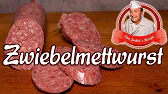 Zwiebelmettwurst selber machen - streichfähige Rohwurst
